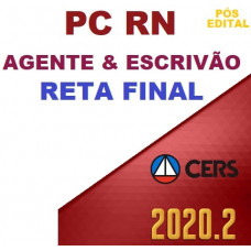 AGENTE E ESCRIVÃO PC RN (POLICIA CIVIL DO RIO GRANDE DO NORTE - PCRN) - RETA FINAL - PÓS EDITAL - CERS 2020
