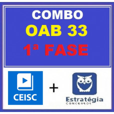 COMBO - OAB 1ª FASE XXXIII (33)  -  ESTRATÉGIA + CEISC  ( CURSOS PARA O XXXIII EXAME DE ORDEM - 2021)