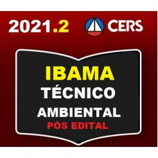 IBAMA - PÓS EDITAL - TÉCNICO AMBIENTAL - CERS 2021.2