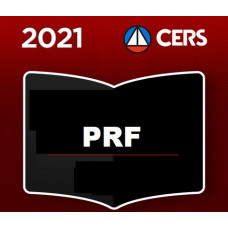 PRF - POLICIA RODOVIÁRIA FEDERAL - CERS 2021