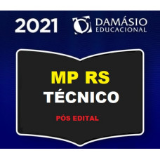 MPRS - TÉCNICO DO MINISTÉRIO PÚBLICO DO RIO GRANDE DO SUL - MP RS - PÓS EDITAL - DAMÁSIO 2021
