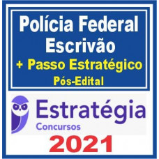 ESCRIVÃO DA PF (POLICIA FEDERAL) TEORIA + PASSO ESTRATÉGICO - PÓS EDITAL - ESTRATEGIA 2021