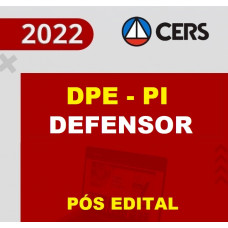 DPE PI - DEFENSOR PÚBLICO DO PIAUÍ - DPEPI - RETA FINAL - PÓS EDITAL - CERS 2022