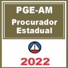 PGE AM - PROCURADOR ESTADUAL DO AMAZONAS - PGEAM - CERS 2022 - PRÉ EDITAL