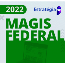 JUIZ FEDERAL - MAGISTRATURA FEDERAL - PACOTE COMPLETO - ESTRATEGIA 2022
