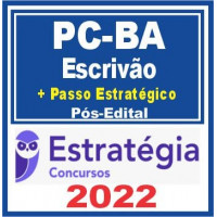 PC BA - ESCRIVÃO DA POLÍCIA CIVIL DA BAHIA - PCBA - TEORIA + PASSO - ESTRATÉGIA - 2022 - PÓS EDITAL