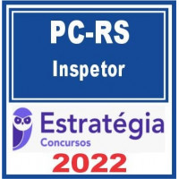 PC RS - AGENTE DA POLICIA CIVIL DO RIO GRANDE DO SUL - PCRS – ESTRATÉGIA 2022