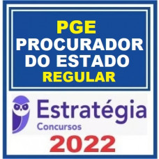PGE - PROCURADOR DO ESTADO (ESTADUAL) REGULAR - PACOTE COMPLETO - ESTRATEGIA 2022