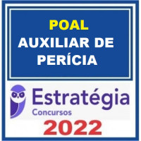 POAL - PERÍCIA OFICIAL DE ALAGOAS - AUXILIAR DE PERÍCIA - PÓS EDITAL – ESTRATÉGIA 2022