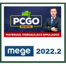 PC GO - DELEGADO CIVIL DE GOIÁS - PCGO - PACOTE PÓS EDITAL - RETA FINAL - MEGE 2022