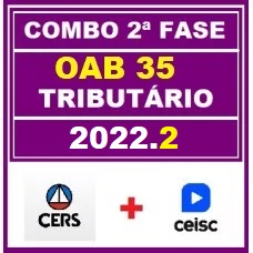 COMBO 2 em 1 - OAB 2ª FASE XXXV (35) - DIREITO TRIBUTÁRIO - CERS + CEISC - 2022 - AGORA VOCÊ PASSA!