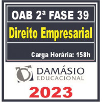 OAB 2ª FASE XXXIX (39) - DIREITO EMPRESARIAL - DAMÁSIO 2023