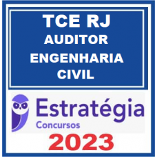TCE RJ - AUDITOR DE CONTROLE EXTERNO - ENGENHARIA CIVIL - TCERJ - ESTRATEGIA 2023