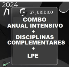 COMBO ANUAL INTENSIVO (MÓDULOS INTENSIVOS I E II + COMPLEMENTARES + LPE) - G7 JURÍDICO 2024