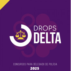 DROPS | DELTA  – Delegado de Polícia - Ciclos 2025