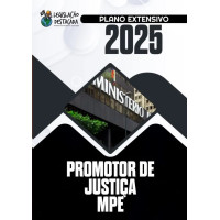 MINISTÉRIO PÚBLICO E MPE EXTENSIVO  LEGISLAÇÃO DESTACADA  2025