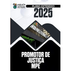MINISTÉRIO PÚBLICO E MPE EXTENSIVO  LEGISLAÇÃO DESTACADA  2025