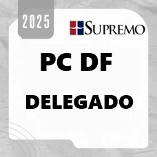 PC DF - Delegado de Polícia Civil - Distrito Federal - SUPREMO 2025