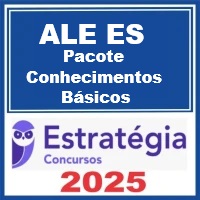 ALE-ES - Pacote de Conhecimentos Básicos – Estratégia 2025