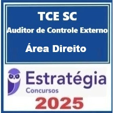 TCE-SC (Auditor Controle Externo - Área Direito)  Estratégia 2025