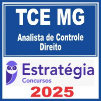 TCE MG (Analista de Controle Externo – Direito) Estratégia 2025