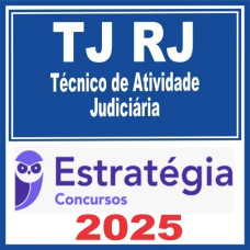 TJ RJ (Técnico de Atividade Judiciária) Estratégia 2025
