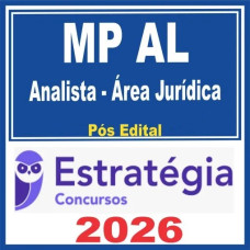 MP AL (Analista – Área Jurídica ) Pós Edital – Estratégia 2026