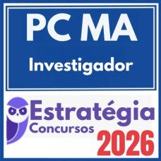 PC MA (Investigador) Estratégia 2026