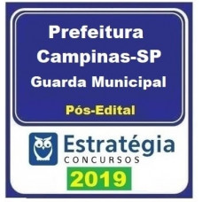 PREFEITURA DE CAMPINAS - GUARDA MUNICIPAL - ESTRATÉGIA 2019