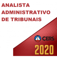 ANALISTA DOS TRIBUNAIS ÁREA ADMINISTRATIVA (CERS 2020)