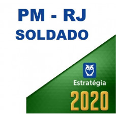 PM RJ - SOLDADO DA  POLÍCIA MILITAR DO RIO DE JANEIRO PMRJ  - ESTRATÉGIA 2020