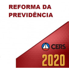 CURSO REFORMA DA PREVIDÊNCIA (CERS  2020)