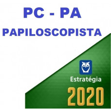 PAPILOSCOPISTA PC PA (POLICIA CIVIL DO PARÁ - PCPA) - ESTRATEGIA 2020