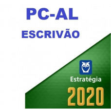 PC AL - ESCRIVÃO DA POLICIA CIVIL DE ALAGOAS PCAL - ESTRATEGIA 2020