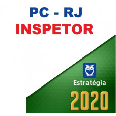 PCRJ - INSPETOR DA POLÍCIA CIVIL DO RIO DE JANEIRO PC RJ - ESTRATÉGIA 2020