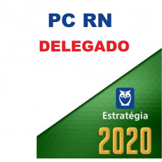 PC RN - DELEGADO DA POLICIA CIVIL DO RIO GRANDE DO NORTE - PCRN - ESTRATEGIA - 2020