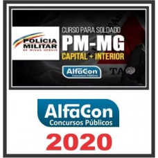 SOLDADO PM MG (POLICIA MILITAR DE MINAS GERAIS - PMMG) ALFACON 2020